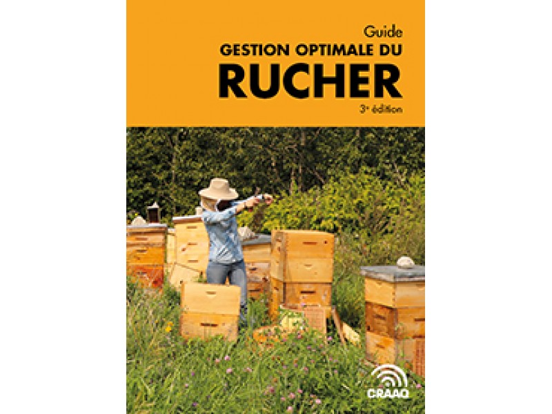 Gestion optimale du rucher, 3e édition